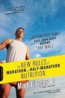 The New Rules of Marathon and Half-Marathon Nutrition (inbunden)