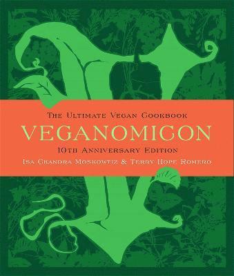 Veganomicon, 10th Anniversary Edition (hftad)