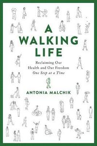 A Walking Life (inbunden)