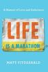 Life Is a Marathon