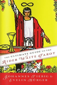 The Ultimate Guide to the Rider Waite Tarot (häftad)