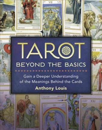Tarot Beyond the Basics (inbunden)