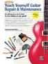 Alfred'S Teach Yourself Guitar Repair&Maintenance