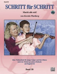 Step by Step 3b -- An Introduction to Successful Practice for Violin [Schritt Für Schritt]: Macht Alle Mit! (German Language Edition), Book & CD (häftad)