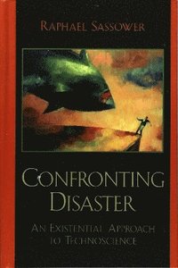 Confronting Disaster (inbunden)
