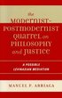 The Modernist-Postmodernist Quarrel on Philosophy and Justice