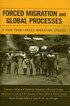 Forced Migration and Global Processes