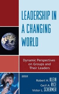 Leadership in a Changing World (inbunden)