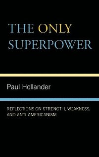 The Only Super Power (inbunden)