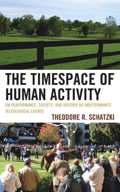 Timespace of Human Activity (häftad)