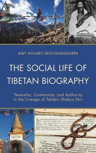 The Social Life of Tibetan Biography (inbunden)