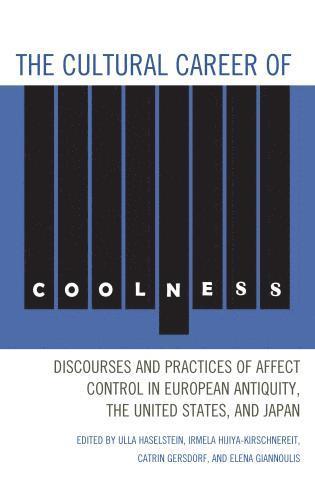 Cultural Career of Coolness (inbunden)