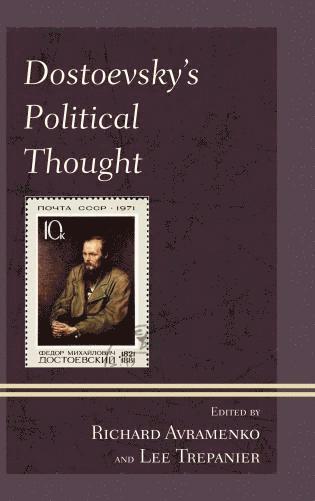 Dostoevsky's Political Thought (hftad)
