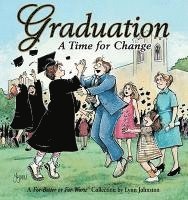 Graduation A Time For Change: A For Better or For Worse Collection (hftad)