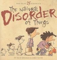 The Natural Disorder Of Things Rick Kirkman Jerry Scott - 