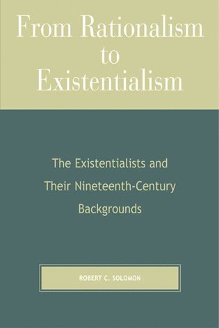 From Rationalism to Existentialism (häftad)