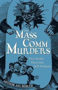 The Mass Comm Murders (inbunden)