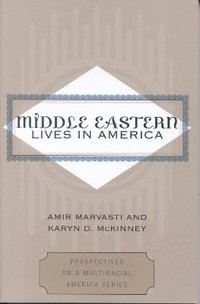 Middle Eastern Lives in America (inbunden)