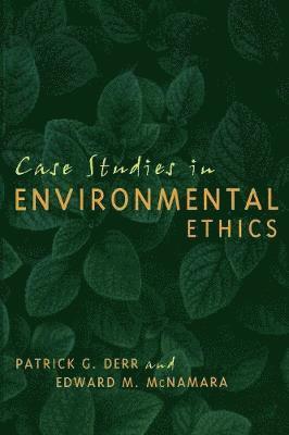Case Studies in Environmental Ethics (hftad)