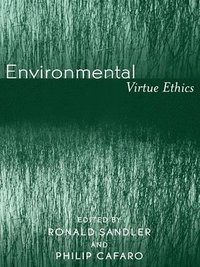 Environmental Virtue Ethics (inbunden)