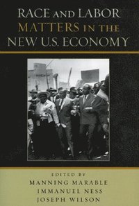 Race and Labor Matters in the New U.S. Economy (hftad)