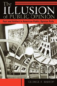 Illusion of Public Opinion (e-bok)