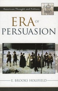 Era of Persuasion (e-bok)
