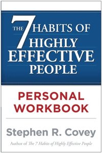 7 Habits of Highly Effective People Personal Workbook (e-bok)