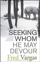 Seeking Whom He May Devour (inbunden)