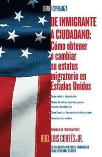 De inmigrante a ciudadano (A Simple Guide to US Immigration) (häftad)