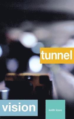 Tunnel Vision (häftad)