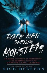 Three Men Seeking Monsters (häftad)