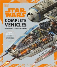 Star Wars Complete Vehicles New Edition (inbunden)