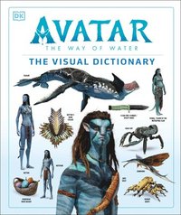 Avatar the Way of Water the Visual Dictionary (inbunden)