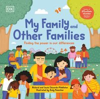 My Family and Other Families: Finding the Power in Our Differences (inbunden)