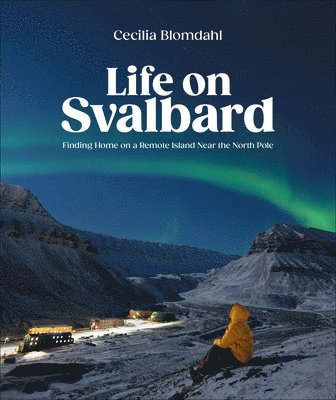 Life on Svalbard (häftad)