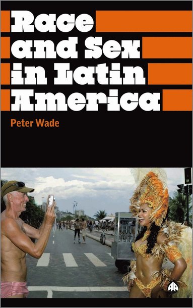 Race and Sex in Latin America (häftad)