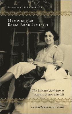 Memoirs of an Early Arab Feminist (inbunden)