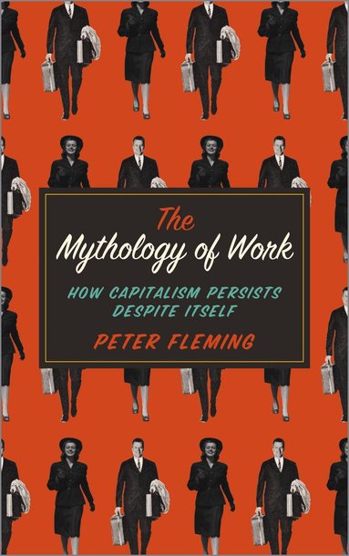 Mythology of Work (h�ftad)