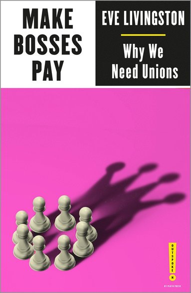 Make Bosses Pay (häftad)