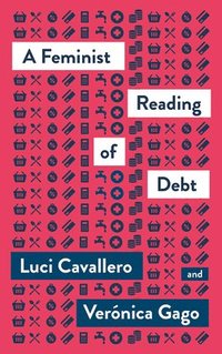 A Feminist Reading of Debt (häftad)