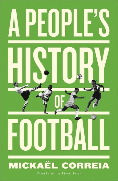 People's History of Football (inbunden)