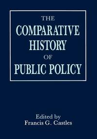 The Comparative History of Public Policy (inbunden)