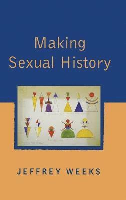 Making Sexual History (häftad)