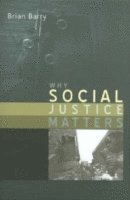 Why Social Justice Matters (häftad)