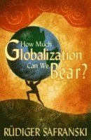 How Much Globalization Can We Bear? (hftad)