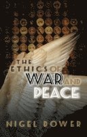 The Ethics of War and Peace (inbunden)