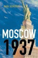 Moscow, 1937 (inbunden)