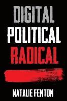 Digital, Political, Radical (häftad)