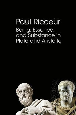 Being, Essence and Substance in Plato and Aristotle (hftad)